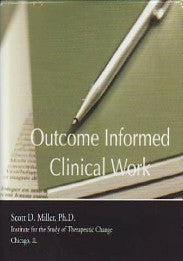 Outcome Informed Clinical Work